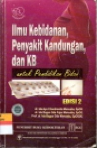 Ilmu Kebidanan, Penyakit Kandungan, dam KB untuk pendidikan bidan edisi 2