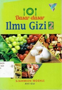 Dasar-dasar Ilmu Gizi 2
