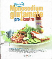 Review Monosodium Glutamate Pro & kontra