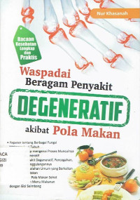 Waspadai Beragam Penyakit Degeneratif akibat Pola Makan