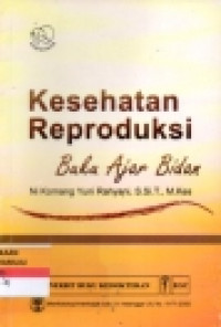 Image of Kesehanatan Reproduksi Buku Ajar Bidan
